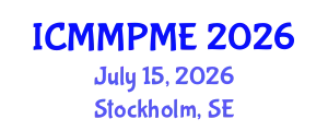 International Conference on Mining, Mineral Processing and Metallurgical Engineering (ICMMPME) July 15, 2026 - Stockholm, Sweden