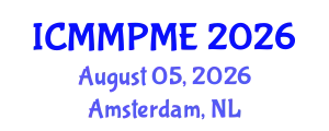International Conference on Mining, Mineral Processing and Metallurgical Engineering (ICMMPME) August 05, 2026 - Amsterdam, Netherlands