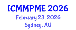 International Conference on Mining, Mineral Processing and Metallurgical Engineering (ICMMPME) February 23, 2026 - Sydney, Australia