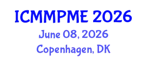 International Conference on Mining, Mineral Processing and Metallurgical Engineering (ICMMPME) June 08, 2026 - Copenhagen, Denmark