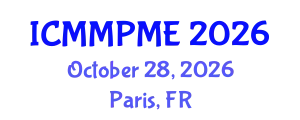 International Conference on Mining, Mineral Processing and Metallurgical Engineering (ICMMPME) October 28, 2026 - Paris, France