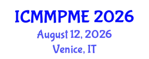 International Conference on Mining, Mineral Processing and Metallurgical Engineering (ICMMPME) August 12, 2026 - Venice, Italy