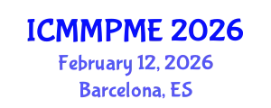 International Conference on Mining, Mineral Processing and Metallurgical Engineering (ICMMPME) February 12, 2026 - Barcelona, Spain