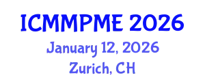 International Conference on Mining, Mineral Processing and Metallurgical Engineering (ICMMPME) January 12, 2026 - Zurich, Switzerland