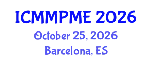 International Conference on Mining, Mineral Processing and Metallurgical Engineering (ICMMPME) October 25, 2026 - Barcelona, Spain
