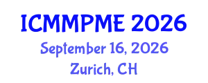 International Conference on Mining, Mineral Processing and Metallurgical Engineering (ICMMPME) September 16, 2026 - Zurich, Switzerland