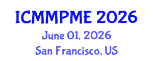 International Conference on Mining, Mineral Processing and Metallurgical Engineering (ICMMPME) June 01, 2026 - San Francisco, United States
