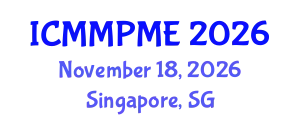 International Conference on Mining, Mineral Processing and Metallurgical Engineering (ICMMPME) November 18, 2026 - Singapore, Singapore