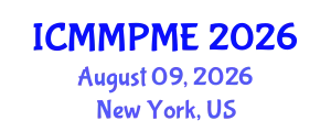 International Conference on Mining, Mineral Processing and Metallurgical Engineering (ICMMPME) August 09, 2026 - New York, United States