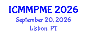 International Conference on Mining, Mineral Processing and Metallurgical Engineering (ICMMPME) September 20, 2026 - Lisbon, Portugal