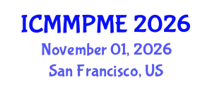 International Conference on Mining, Mineral Processing and Metallurgical Engineering (ICMMPME) November 01, 2026 - San Francisco, United States