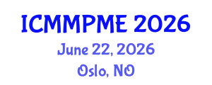International Conference on Mining, Mineral Processing and Metallurgical Engineering (ICMMPME) June 22, 2026 - Oslo, Norway