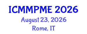 International Conference on Mining, Mineral Processing and Metallurgical Engineering (ICMMPME) August 23, 2026 - Rome, Italy