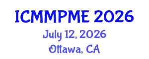 International Conference on Mining, Mineral Processing and Metallurgical Engineering (ICMMPME) July 12, 2026 - Ottawa, Canada