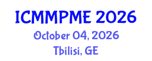 International Conference on Mining, Mineral Processing and Metallurgical Engineering (ICMMPME) October 04, 2026 - Tbilisi, Georgia