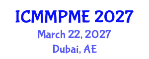 International Conference on Mining, Mineral Processing and Metallurgical Engineering (ICMMPME) March 22, 2027 - Dubai, United Arab Emirates