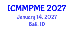 International Conference on Mining, Mineral Processing and Metallurgical Engineering (ICMMPME) January 14, 2027 - Bali, Indonesia