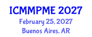 International Conference on Mining, Mineral Processing and Metallurgical Engineering (ICMMPME) February 25, 2027 - Buenos Aires, Argentina