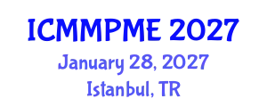International Conference on Mining, Mineral Processing and Metallurgical Engineering (ICMMPME) January 28, 2027 - Istanbul, Turkey