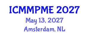 International Conference on Mining, Mineral Processing and Metallurgical Engineering (ICMMPME) May 13, 2027 - Amsterdam, Netherlands
