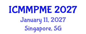 International Conference on Mining, Mineral Processing and Metallurgical Engineering (ICMMPME) January 11, 2027 - Singapore, Singapore