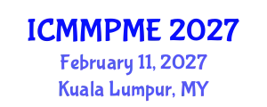 International Conference on Mining, Mineral Processing and Metallurgical Engineering (ICMMPME) February 11, 2027 - Kuala Lumpur, Malaysia