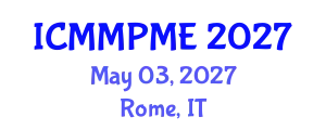 International Conference on Mining, Mineral Processing and Metallurgical Engineering (ICMMPME) May 03, 2027 - Rome, Italy