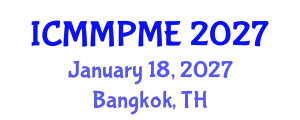 International Conference on Mining, Mineral Processing and Metallurgical Engineering (ICMMPME) January 18, 2027 - Bangkok, Thailand