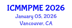 International Conference on Mining, Mineral Processing and Metallurgical Engineering (ICMMPME) January 05, 2026 - Vancouver, Canada