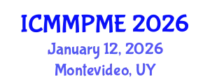 International Conference on Mining, Mineral Processing and Metallurgical Engineering (ICMMPME) January 12, 2026 - Montevideo, Uruguay