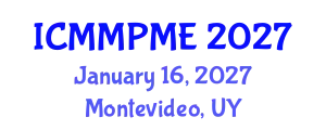 International Conference on Mining, Mineral Processing and Metallurgical Engineering (ICMMPME) January 16, 2027 - Montevideo, Uruguay