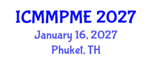 International Conference on Mining, Mineral Processing and Metallurgical Engineering (ICMMPME) January 16, 2027 - Phuket, Thailand