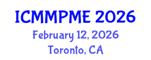 International Conference on Mining, Mineral Processing and Metallurgical Engineering (ICMMPME) February 12, 2026 - Toronto, Canada