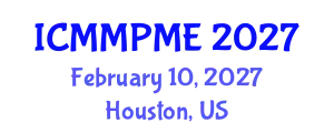 International Conference on Mining, Mineral Processing and Metallurgical Engineering (ICMMPME) February 10, 2027 - Houston, United States
