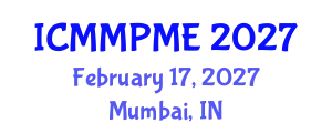 International Conference on Mining, Mineral Processing and Metallurgical Engineering (ICMMPME) February 17, 2027 - Mumbai, India