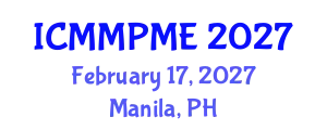 International Conference on Mining, Mineral Processing and Metallurgical Engineering (ICMMPME) February 17, 2027 - Manila, Philippines