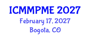 International Conference on Mining, Mineral Processing and Metallurgical Engineering (ICMMPME) February 17, 2027 - Bogota, Colombia