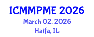 International Conference on Mining, Mineral Processing and Metallurgical Engineering (ICMMPME) March 02, 2026 - Haifa, Israel