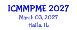International Conference on Mining, Mineral Processing and Metallurgical Engineering (ICMMPME) March 03, 2027 - Haifa, Israel
