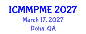 International Conference on Mining, Mineral Processing and Metallurgical Engineering (ICMMPME) March 17, 2027 - Doha, Qatar
