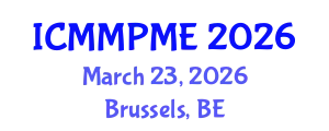 International Conference on Mining, Mineral Processing and Metallurgical Engineering (ICMMPME) March 23, 2026 - Brussels, Belgium