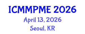 International Conference on Mining, Mineral Processing and Metallurgical Engineering (ICMMPME) April 13, 2026 - Seoul, Republic of Korea