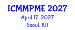 International Conference on Mining, Mineral Processing and Metallurgical Engineering (ICMMPME) April 17, 2027 - Seoul, Republic of Korea