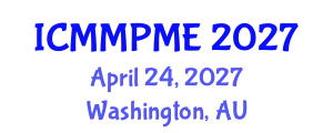 International Conference on Mining, Mineral Processing and Metallurgical Engineering (ICMMPME) April 24, 2027 - Washington, Australia