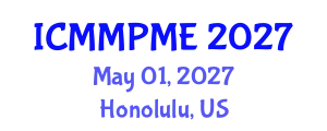 International Conference on Mining, Mineral Processing and Metallurgical Engineering (ICMMPME) May 01, 2027 - Honolulu, United States