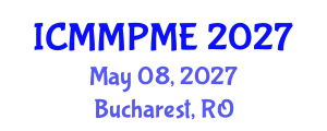 International Conference on Mining, Mineral Processing and Metallurgical Engineering (ICMMPME) May 08, 2027 - Bucharest, Romania