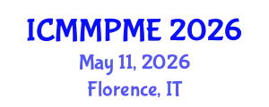 International Conference on Mining, Mineral Processing and Metallurgical Engineering (ICMMPME) May 11, 2026 - Florence, Italy