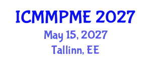 International Conference on Mining, Mineral Processing and Metallurgical Engineering (ICMMPME) May 15, 2027 - Tallinn, Estonia
