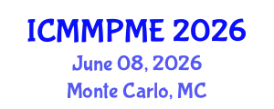 International Conference on Mining, Mineral Processing and Metallurgical Engineering (ICMMPME) June 08, 2026 - Monte Carlo, Monaco