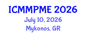 International Conference on Mining, Mineral Processing and Metallurgical Engineering (ICMMPME) July 10, 2026 - Mykonos, Greece